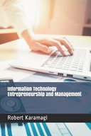 Information Technology Entrepreneurship and Management