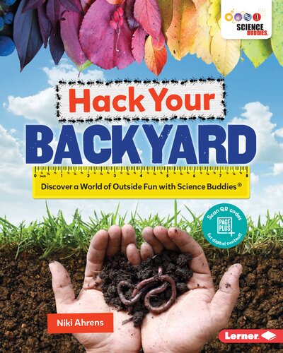 Hack Your Backyard: Discover a World of Outside Fun with Science Buddies (R)