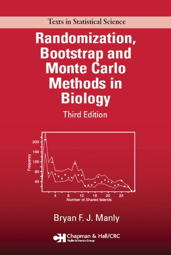 Randomization, Bootstrap and Monte Carlo Methods in Biology (Chapman & Hall/CRC Texts in Statistical Science)