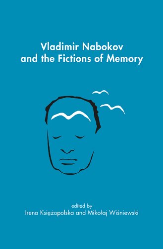 Vladimir Nabokov and the Fictions of Memory