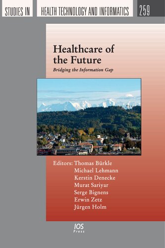 Healthcare of the Future: Bridging the Information Gap (Studies in Health Technology and Informatics)