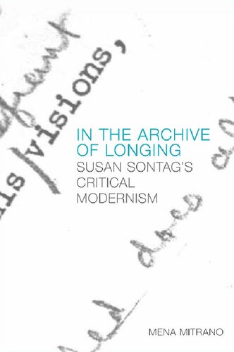 In the Archive of Longing: Susan Sontag's Critical Modernism