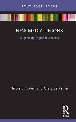 New Media Unions: Organizing Digital Journalists