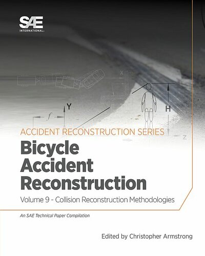 Collision Reconstruction Methodologies, Volume 9: Bicycle accident reconstruction