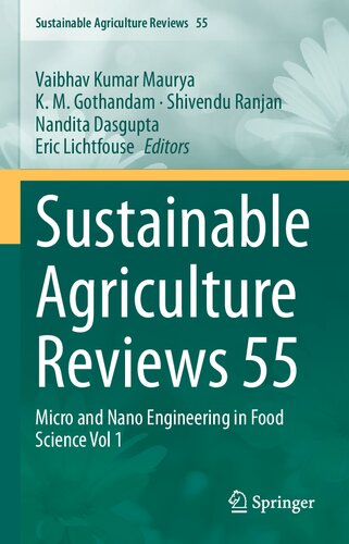 Sustainable Agriculture Reviews 55: Micro and Nano Engineering in Food Science Vol 1