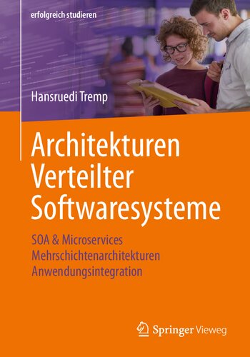 Architekturen Verteilter Softwaresysteme: SOA & Microservices - Mehrschichtenarchitekturen - Anwendungsintegration