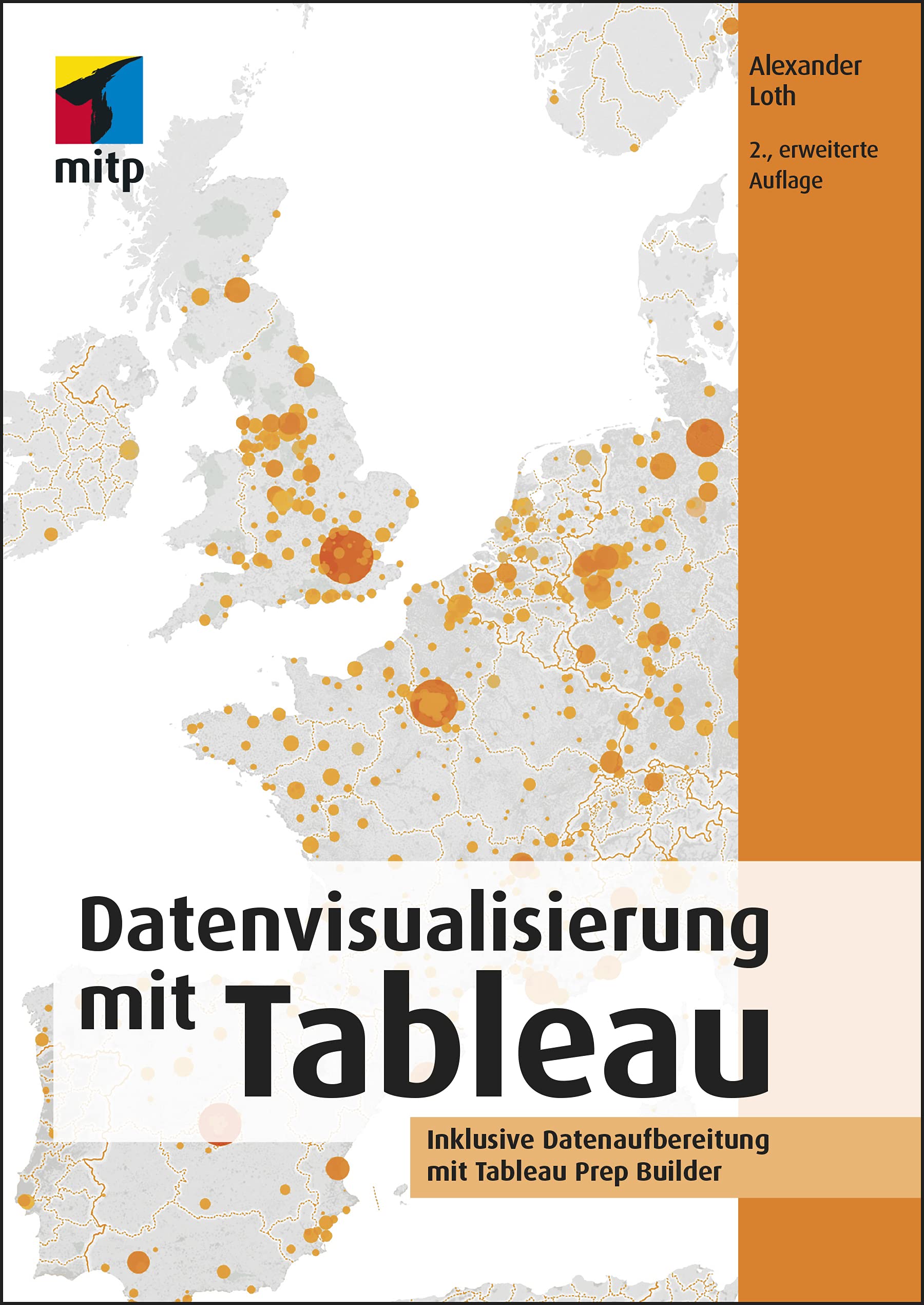 Datenvisualisierung mit Tableau: Inklusive Datenaufbereitung mit Tableau Prep Builder