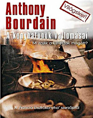 A konyhafőnök vallomásai