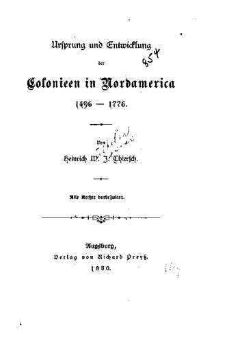 Ursprung und Entwicklung der Kolonien in Nordamerika 1496-1776