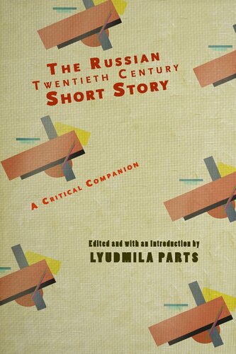 The Twentieth Century Russian Short Story: A Critical Companion (Cultural Revolutions: Russia in the Twentieth Century)