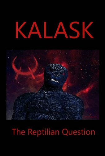 KALASK: The Reptilian Question