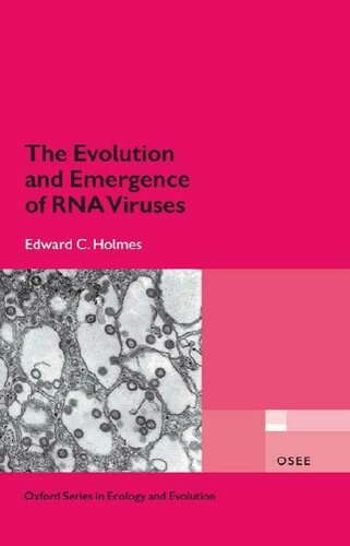 The Evolution and Emergence of RNA Viruses (Oxford Series in Ecology and Evolution)