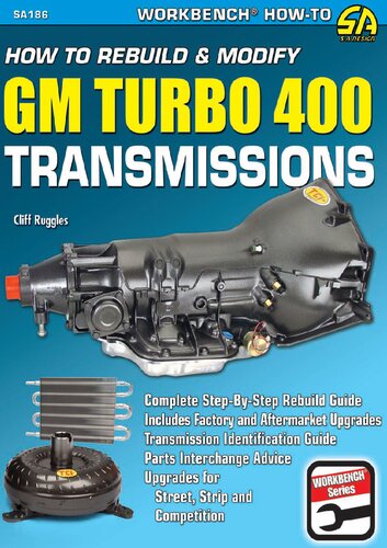How to Rebuild & Modify GM Turbo 400 Transmissions (S-A Design Workbench Series)