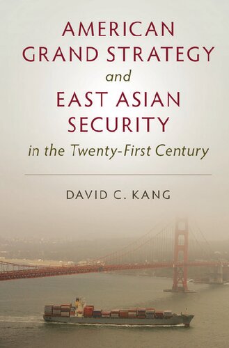 American Grand Strategy and East Asian Security in the Twenty-First Century