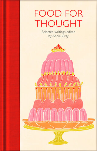 Food for Thought : Selected Writings