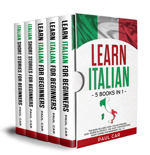 Learn Italian: 5 Books In 1: This Book Includes 1000+ Italian Phrases, 1000+ Words In Context, 100+ Conversations, Short Stories For Beginners Vol. 1-2 (Italian Edition)