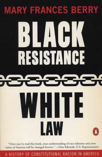 Black resistance, white law : a history of constitutional racism in America