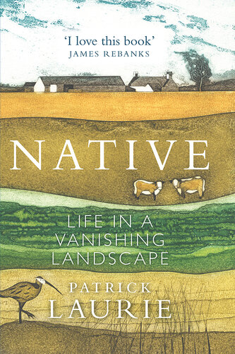 Native : life in a vanishing landscape
