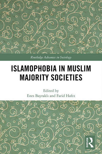 Islamophobia in Muslim Majority Societies (Routledge Advances in Sociology)