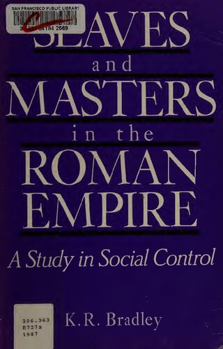 Slaves and Masters in the Roman Empire: A Study in Social Control
