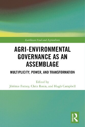 Agri-environmental Governance as an Assemblage: Multiplicity, Power, and Transformation
