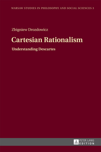 Cartesian Rationalism: Understanding Descartes