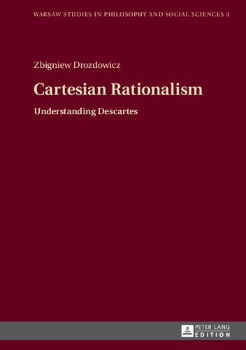 Cartesian Rationalism: Understanding Descartes