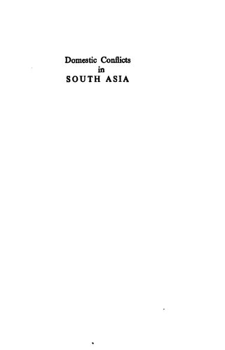 Domestic Conflicts in South Asia (2 vols.): Political, Economic and Ethnic Dimensions