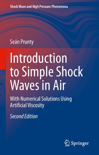 Introduction to Simple Shock Waves in Air: With Numerical Solutions Using Artificial Viscosity