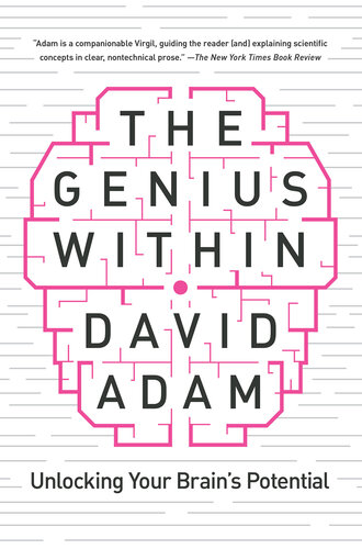 The Genius Within: Unlocking Your Brain's Potential