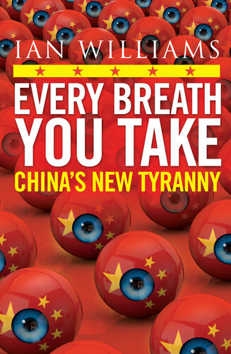 Every Breath You Take - Featured in The Times and Sunday Times: China's New Tyranny