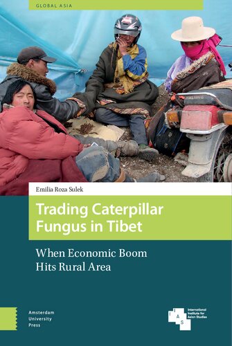 Trading Caterpillar Fungus in Tibet: When Economic Boom Hits Rural Area (Global Asia): 10