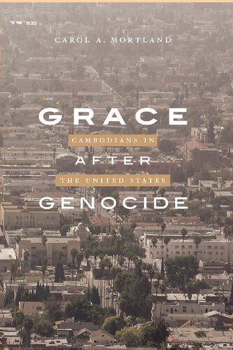 Grace After Genocide: Cambodians in the United States
