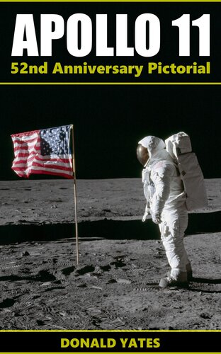 Apollo 11: 52nd Anniversary Pictorial