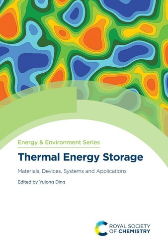 Thermal energy storage : materials, devices, systems and applications