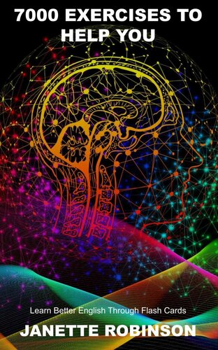 7000 Exercises to Help You Learn Better English Through Flash Cards (English Flash Cards Book 16)