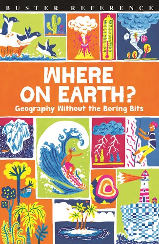 Where On Earth?: Geography Without the Boring Bits (Buster Reference)