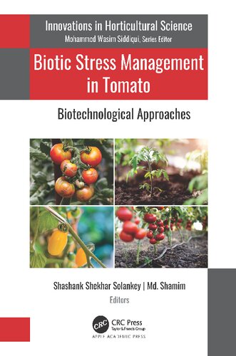 Biotic Stress Management in Tomato: Biotechnological Approaches (Innovations in Horticultural Science)