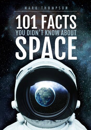 101 Facts You Didn't Know About Space