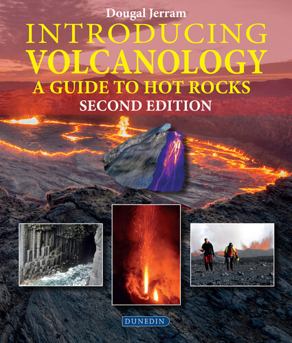 Introducing Volcanology: A Guide to Hot Rocks (Introducing Earth and Environmental Sciences)