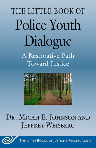 Little Book of Police-Youth Dialogue: Bridging Divides of Historical Harms