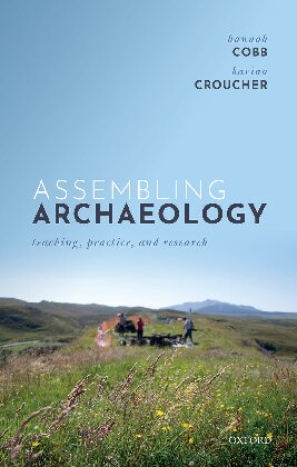 Assembling Archaeology: Teaching, Practice, and Research