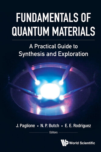 Fundamentals of Quantum Materials: A Practical Guide to Synthesis and Exploration