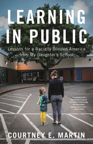 Learning in public lessons for a racially divided America from my daughter's school