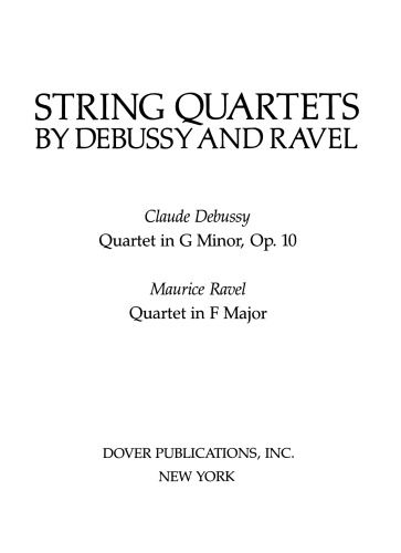 String Quartets by Debussy and Ravel: Quartet in G Minor, Op. 10/Debussy; Quartet in F Major/Ravel