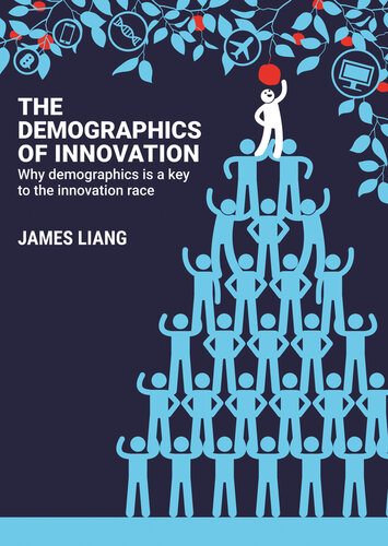 Demographics of Innovation: Why Demographics is a Key to the Innovation Race
