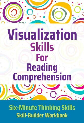 Visualization Skills for Reading Comprehension (Six-Minute Thinking Skills Book 2)