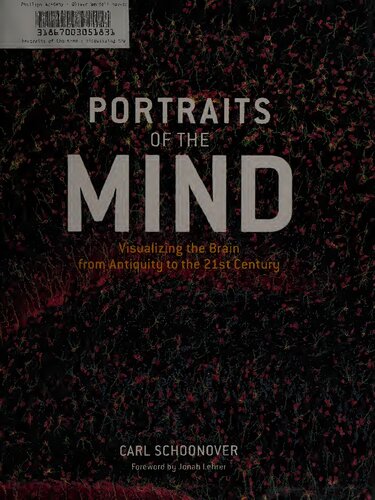 Portraits of the Mind: Visualizing the Brain from Antiquity to the 21st Century