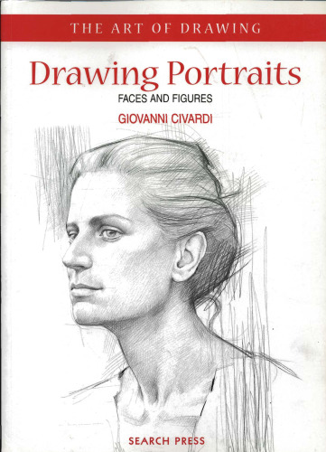 Drawing Portraits: Faces and Figures ()