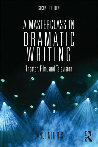 A Masterclass in Dramatic Writing: Theater, Film, and Television